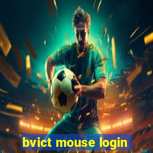 bvict mouse login